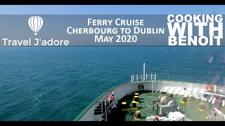 Virtual cruise  Irish Ferries Cherbourg to Dublin May 2020 [upl. by Enej990]