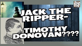 Jack the Ripper and Timonty Donovan could they be one and the same [upl. by Elamef]