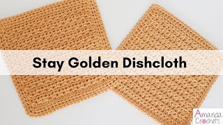 Stay Golden Dishcloth  Easy Crochet Dishcloth Tutorial [upl. by Brocky]