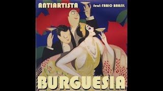 Antiartista  Burguesia [upl. by Erastatus]