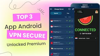 3 Best VPN Fast Secure Apps For Android 2024 [upl. by Joerg241]