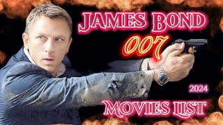 JAMES BOND 007 Full Movie Cinematic List 2024  Daniel Craig Movies List [upl. by Alano70]