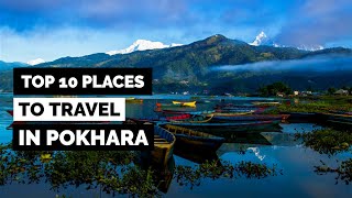 POKHARA  Top 10 Places To Travel [upl. by Bainter217]