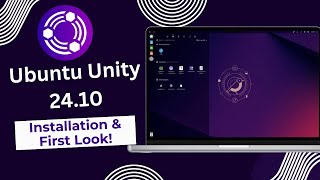 Ubuntu Unity 2410  Installation amp First Look [upl. by Alik]