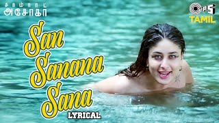 San Sanana Sana  Lyrical  Samrat Asoka  Kareena Kapoor Shah Rukh Khan  KSChithra Tamil Hits [upl. by Nylarat]