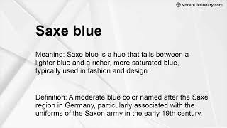 Saxe blue Meaning [upl. by Eeliak]