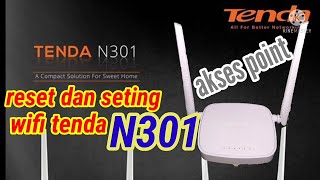 reset dan seting router tenda n301 untuk akses point [upl. by Irelav]