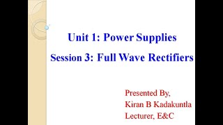 Analog Electronics Power SuppliesFull Wave Rectifiers [upl. by Fortunia988]