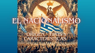 NACIONALISMO origen tipos y características [upl. by Coleville683]