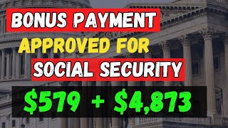 MASSIVE UPDATE 579 BONUS amp 4873 SOCIAL SECURITY PAYMENTS COMING FOR SENIORS 65 [upl. by Ahrens870]