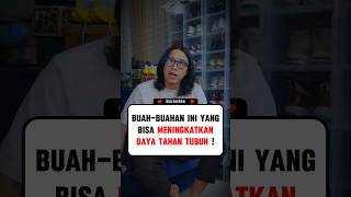 BUAHBUAHAN PENINGKAT DAYA TAHAN TUBUH  🤔 doktertirta podcast tipskesehatan buahbuahan [upl. by Gnap343]