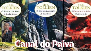 O Senhor dos Anéis  Vídeo 01  Canal do Paiva [upl. by Venable]