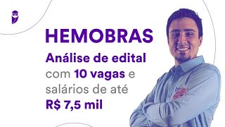 Concurso HEMOBRAS Análise de edital com 10 vagas e salários de até R 75 mil [upl. by Ahola]