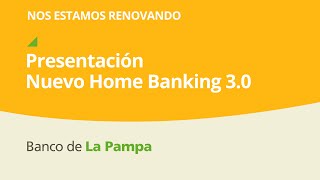 Próximamente nuevo Home Banking y Pampa Móvil [upl. by Gilcrest]