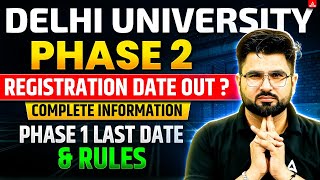 DU CSAS Phase 2 Registration Date Out Complete Information  DU Latest Update [upl. by Herzel]