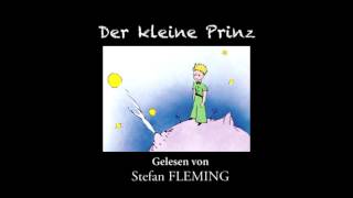 Der kleine Prinz  Das komplette Hörbuch [upl. by Artiek46]