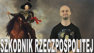 Szkodnik Rzeczpospolitej  Władysław IV Waza Historia Bez Cenzury [upl. by Church]