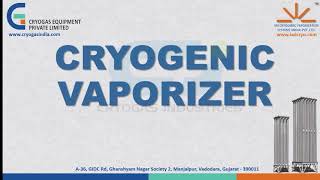 Cryogenic Vaporizer Manufacturer  Cryogas Equipment  IWI [upl. by Aneladgam]