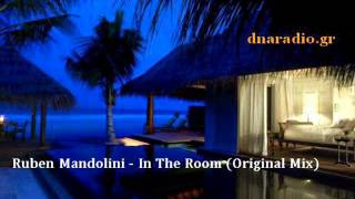 Ruben Mandolini  In The Room Original Mix [upl. by Leak50]