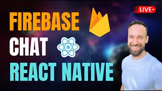 🔴 Lets Build a LIVE CHAT with FIREBASE and React Native [upl. by Teemus769]