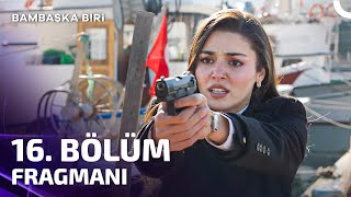 Bambaşka Biri 16 Bölüm Fragmanı FİNAL  Kenan Yok Artık Doğan Var [upl. by Eidahs]