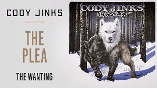 Cody Jinks  quotThe Pleaquot  The Wanting [upl. by Arianne]