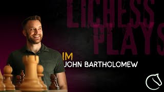 IM John Bartholomew Lichess Plays January 8 2023 [upl. by Enilesoj]