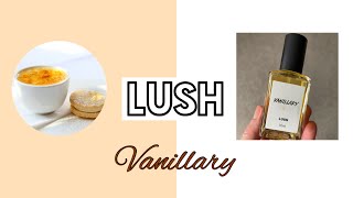 LUSH VANILLARY  Vanilla  Gourmand  Layering lush fragrance review [upl. by Eelaras]