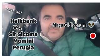 Maç VloguHalkbank Vs Sır Sicoma Momini Perugia Halkbank Çok Servis Kaçırdı 😭 [upl. by Drarej302]