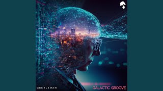 Galactic Groove [upl. by Ecirtnom]