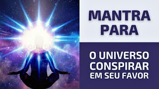 Mantra para Alinhar as Energias e Atrair o Favor do Universo  GILSON CHVEID OEN [upl. by Feerahs957]