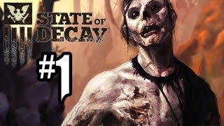 State of Decay Gameplay Walkthrough  Part 1  GTA MEETS ZOMBIES Xbox 360 Gameplay HD [upl. by Johnstone]