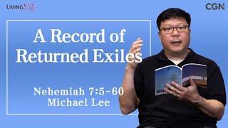 A Record of Returned Exiles Nehemiah 7560 Living Life 09122024 Daily Devotional Bible Study [upl. by Vaules]