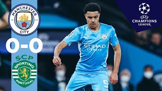 CITY PROGRESS 50 AGGREGATE  CHAMPIONS LEAGUE HIGHLIGHTS  MAN CITY 00 SPORTING [upl. by Eeleimaj]