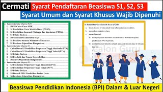 Syarat Pendaftaran Beasiswa S1 S2 S3 Beasiswa Pendidikan Indonesia BPI Dalam dan Luar Negeri [upl. by Norehc]