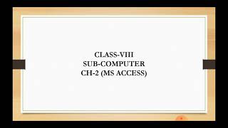 MS ACCESS CH2 CLASS8 [upl. by Aiet341]