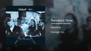 Metallica  Tuesdays Gone instrumental version [upl. by Cornel]