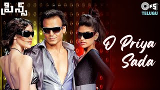 O Priya Sada  Prince Telugu  Vivek Oberoi  Sachin Gupta Sunayana Dasgupta  Telugu New Songs [upl. by Silvester]