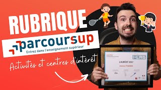 TERMINALE  🏆Quoi remplir dans la rubrique quotActivités et centres dintérêtquot sur Parcoursup 2024 [upl. by Aleakcim]