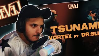 REACTION 💯🌊 Vortex x Dr Slim  Tsunami VortexOfficial ImDrSlim [upl. by Durware10]