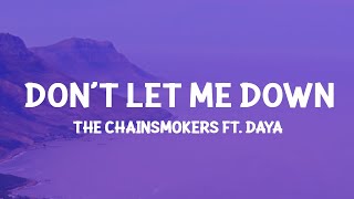 The Chainsmokers  Dont Let Me Down Lyrics [upl. by Lorena]