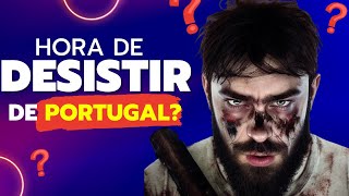 TODOS ESTÃO DESISTINDO DE PORTUGAL [upl. by Erbes]