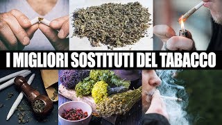 LE MIGLIORI ALTERNATIVE AL TABACCO [upl. by Pearle884]