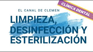 Limpieza desinfección y esterilización 🧽🪣🧭 Clínica Dental [upl. by Marci]