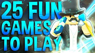 Top 25 Fun Roblox Games to play in 2022 [upl. by Rheba]