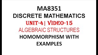 GROUP HOMOMORPHISM DEFINITON WITH EXAMPLE  DISCRETE MATHEMATICS  UNIT4  VIDEO15 [upl. by Lupita]