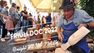 FRIULI DOC 2022 UDINE ITALY sagra streetfood [upl. by Inafets659]