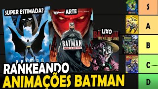 RANKEANDO AS ANIMAÇÕES DO BATMAN  DA PIOR a MELHOR [upl. by Mosenthal]