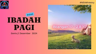 IBADAH PAGI Senin 2 Desember 2024 [upl. by Norwood]