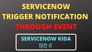 event queue in servicenow  trigger email notification through event in servicenow [upl. by Gwennie]
